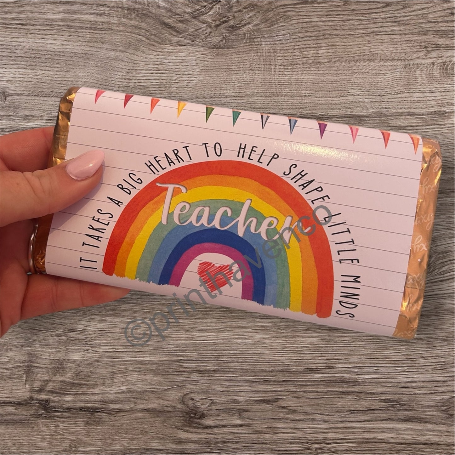 It takes a big heart to help shape little minds- chocolate bar