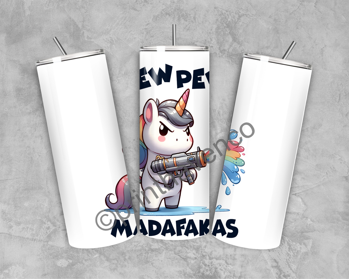 Pew Pew Madafakas Unicorn Tumbler