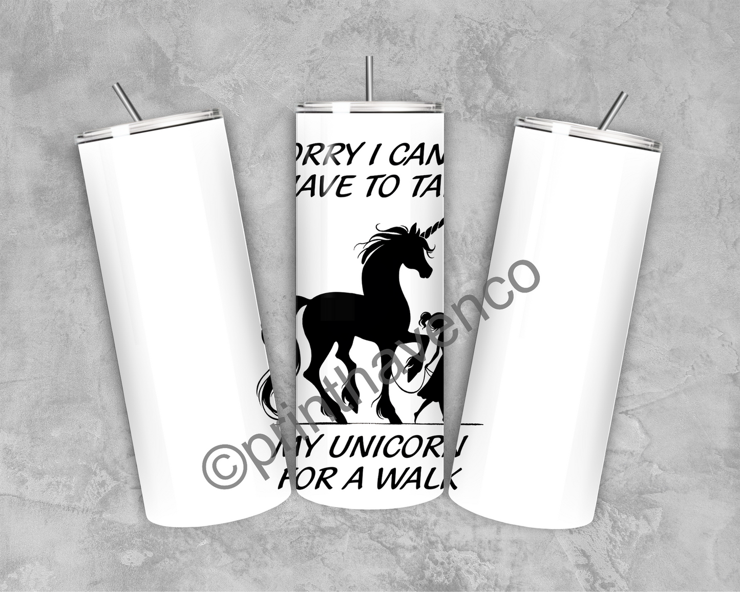 Walk my Unicorn Tumbler