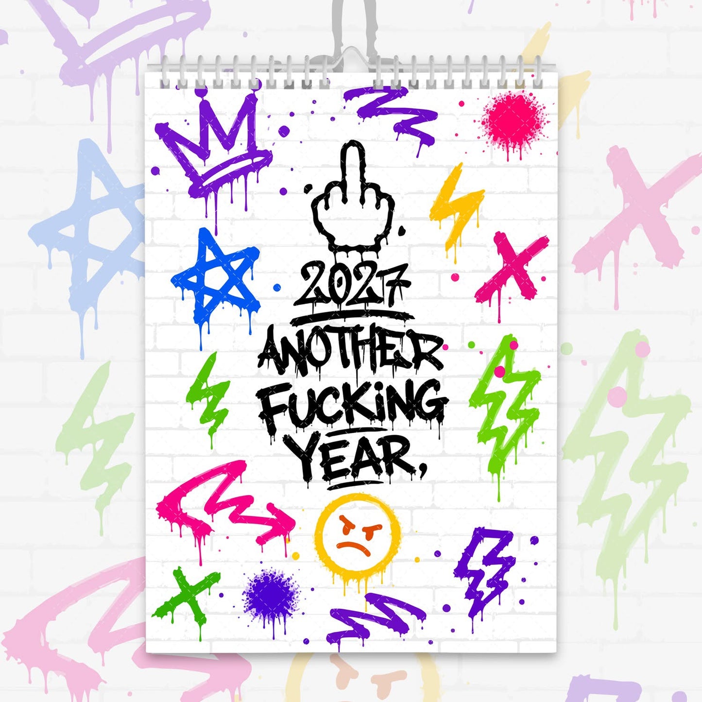 Another F*#king Year - 2027 Graffiti Calendar