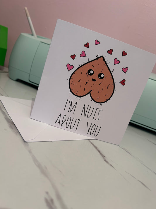 I’m nuts about you card