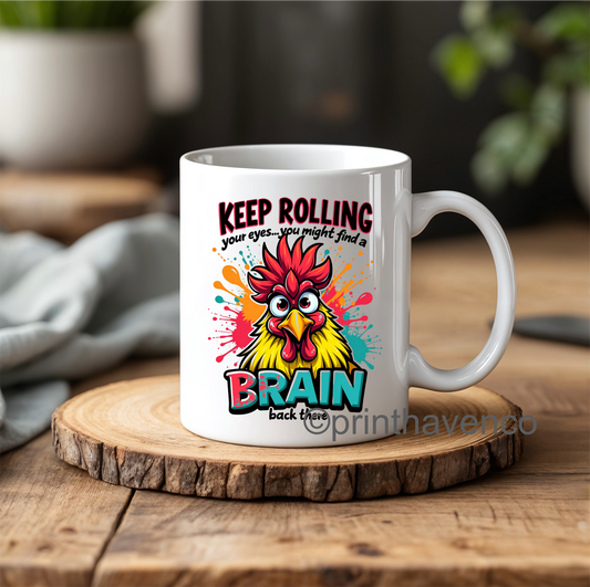 Keep rolling your eyes comic mug
