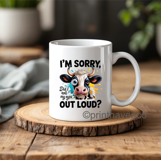 I’m sorry, did my eyes roll out loud comic mug